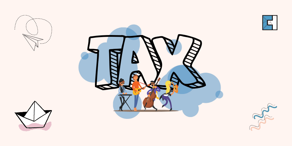 A Guide To Tax for Musicians – Maximising Tax Benefits